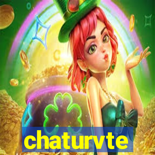 chaturvte