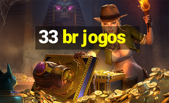 33 br jogos