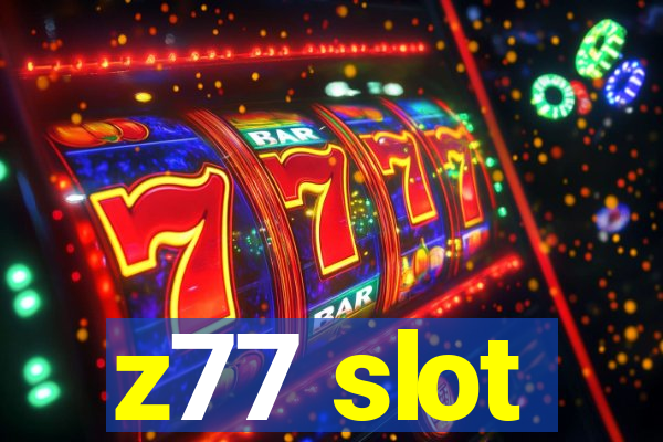 z77 slot