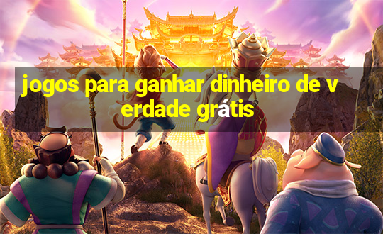 jogos para ganhar dinheiro de verdade grátis