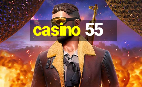 casino 55