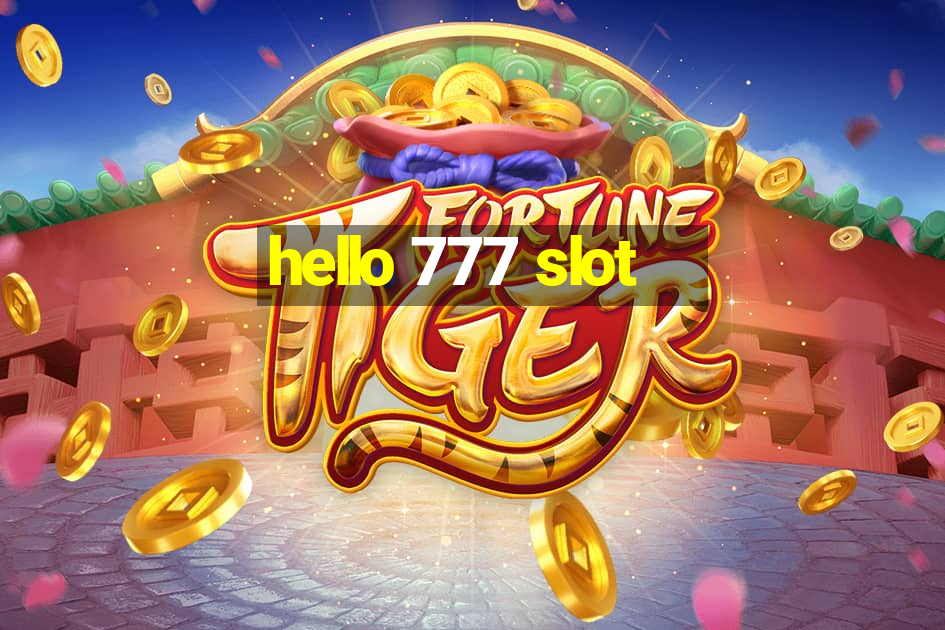 hello 777 slot