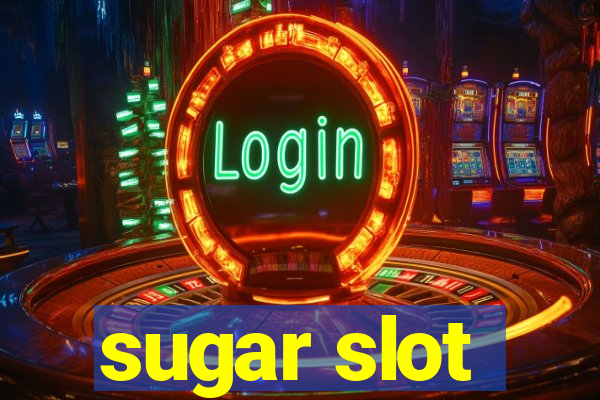 sugar slot