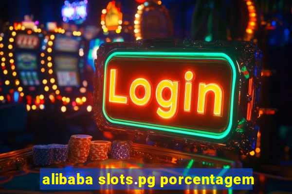 alibaba slots.pg porcentagem