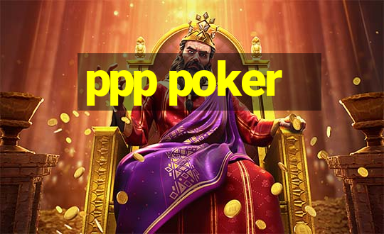 ppp poker