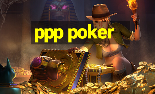 ppp poker