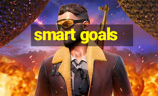 smart goals