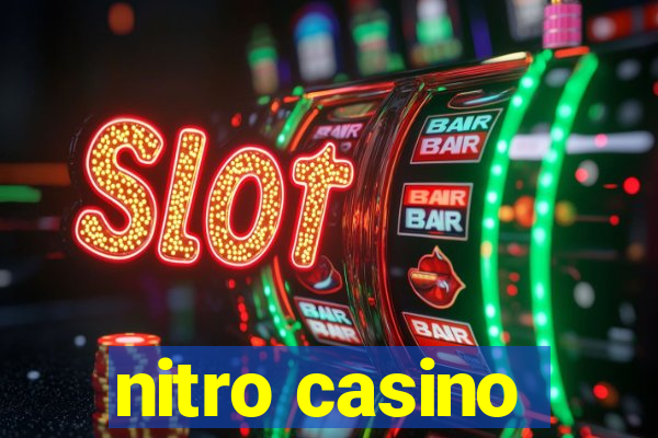 nitro casino