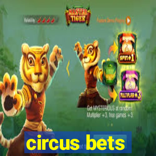 circus bets