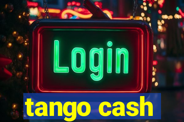 tango cash