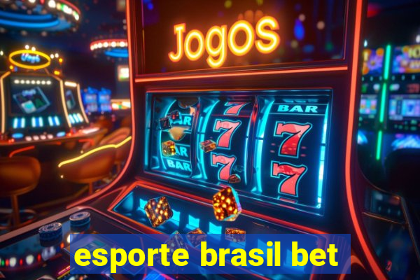 esporte brasil bet