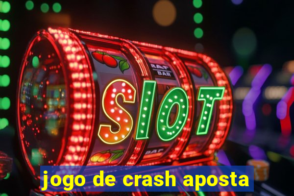 jogo de crash aposta