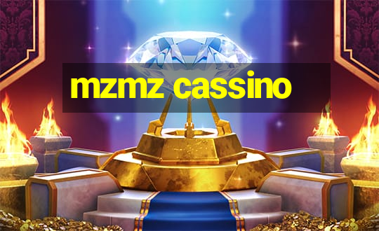 mzmz cassino