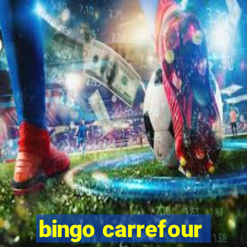 bingo carrefour