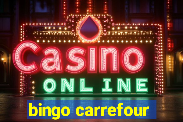 bingo carrefour