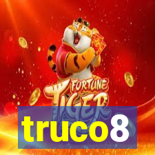 truco8