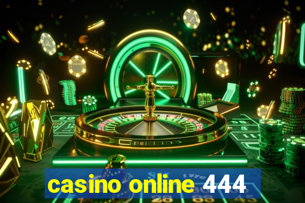 casino online 444