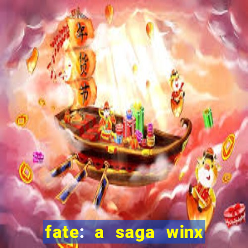 fate: a saga winx livro 3