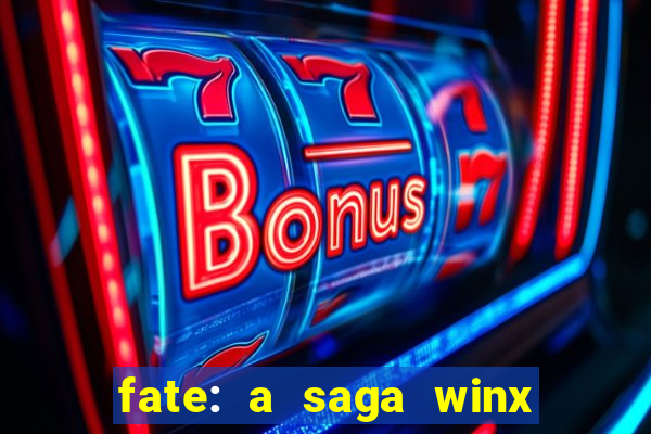 fate: a saga winx livro 3