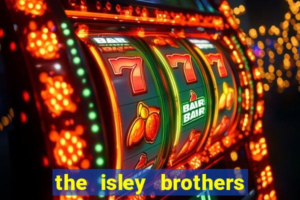 the isley brothers between the sheets album