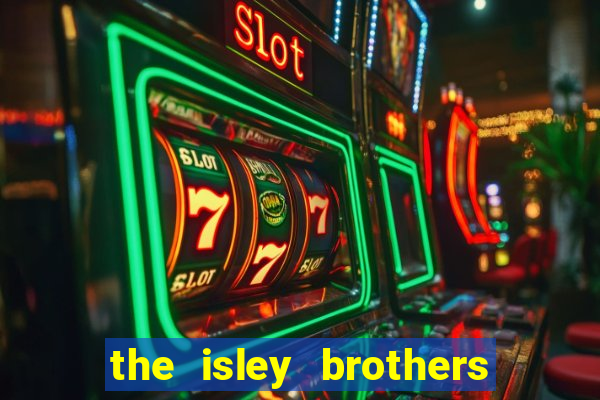 the isley brothers between the sheets album