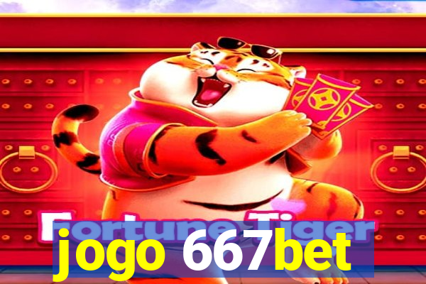 jogo 667bet