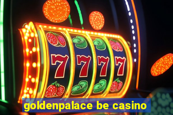 goldenpalace be casino