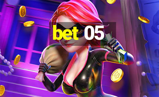 bet 05