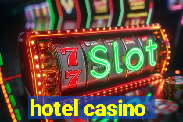 hotel casino