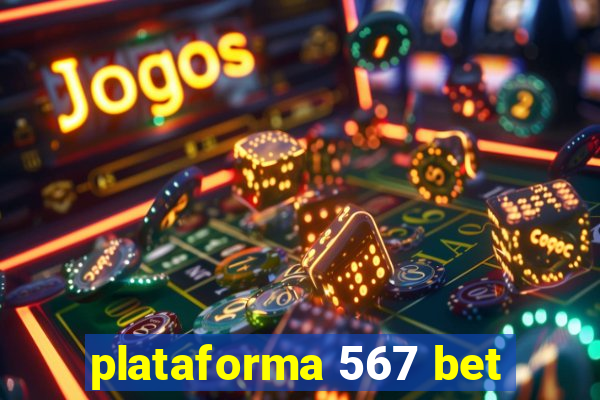 plataforma 567 bet