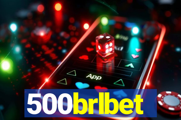 500brlbet