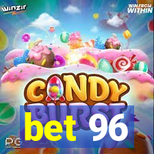 bet 96