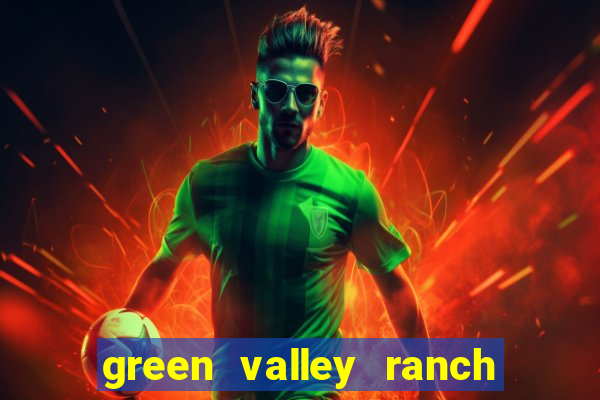 green valley ranch and casino