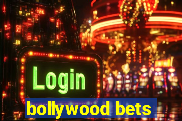 bollywood bets