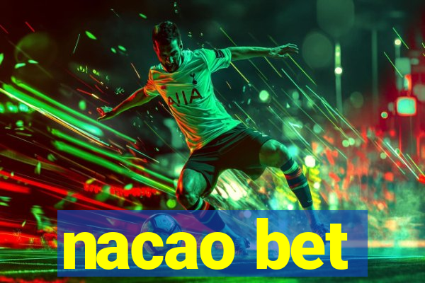 nacao bet