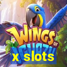 x slots