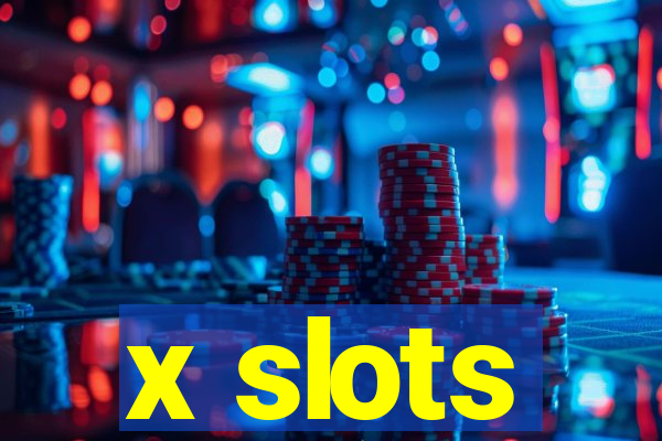 x slots