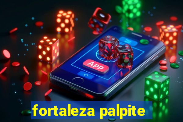 fortaleza palpite