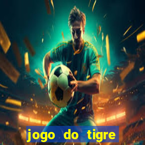 jogo do tigre ganhar bonus no cadastro