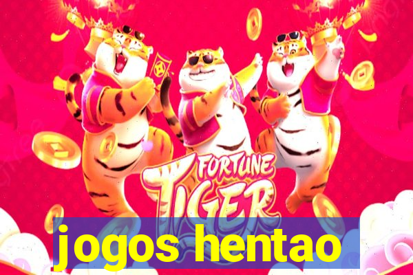 jogos hentao