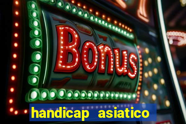 handicap asiatico 0.0 -0.5