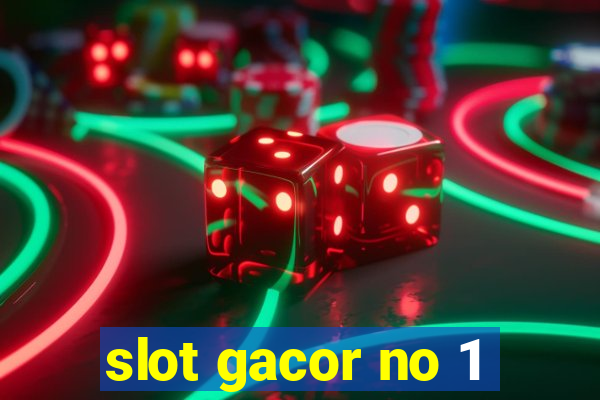 slot gacor no 1