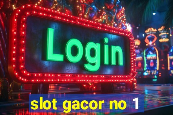 slot gacor no 1