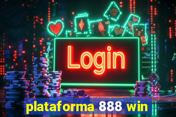 plataforma 888 win