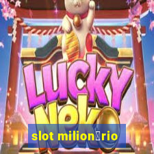 slot milion谩rio