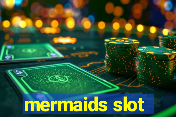 mermaids slot