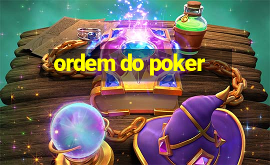 ordem do poker