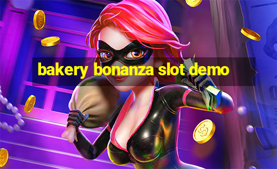 bakery bonanza slot demo