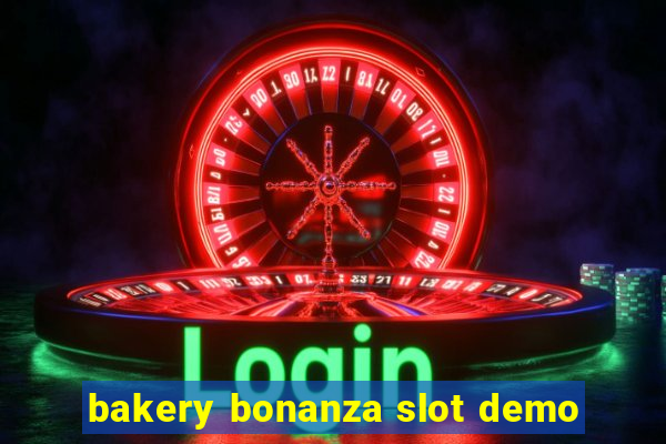 bakery bonanza slot demo