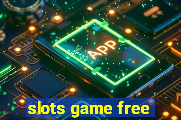 slots game free